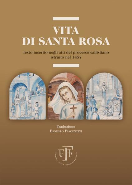 Vita di Santa Rosa. Testo inserito negli atti del processo callistiano istruito nel 1457 - copertina