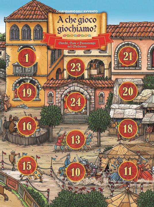A che gioco giochiamo? Giochi, gare e passatempi nel Medioevo. Calendario dell'Avvento Frate Indovino. Ediz. illustrata - copertina