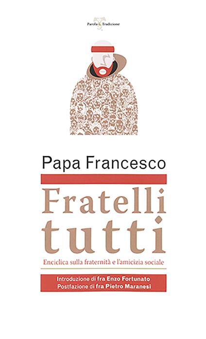 Fratelli tutti. Lettera Enciclica sulla fraternità e l'amicizia sociale - Francesco (Jorge Mario Bergoglio) - copertina