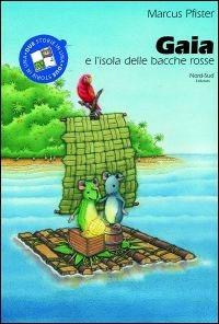 Gaia e l'isola delle bacche rosse - Marcus Pfister - copertina