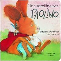 Una sorellina per Paolino - Éve Tharlet - copertina