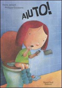 Aiuto! - Heinz Janisch,Philippe Goossens - copertina