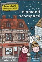 I diamanti scomparsi. Max & Lara investigatori privati