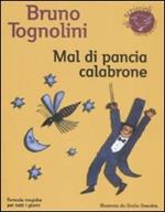 Mal di pancia Calabrone. Formule magiche per tutti i giorni