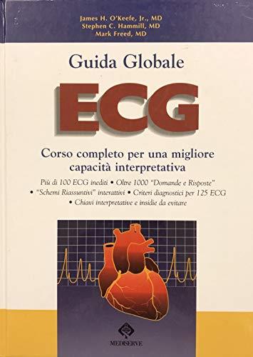 Guida globale ECG. Corso completo per una migliore capacità interpretativa