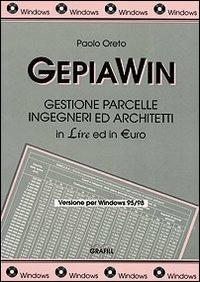 GepiaWin. Gestione parcelle ingegneri ed architetti. Con CD-ROM - Paolo Oreto - copertina
