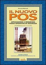 Il nuovo POS. Applicazione e redazione del piano operativo di sicuereza aggiornato al DPR 222/2003