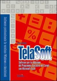 Telasoft. Software per la redazione del programma esecutivo dei lavori. Con Contenuto digitale per download e accesso on line - Sergio Giardina - copertina
