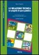 La relazione tecnica nel progetto di opera pubblica. Con CD-ROM. Vol. 2 - Mauro Cappello - copertina