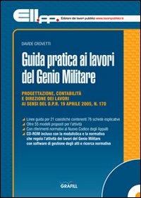 Guida pratica ai lavori del Genio militare. Con Contenuto digitale per download e accesso on line - Davide Crovetti - copertina