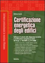 La certificazione energetica degli edifici. Con CD-ROM