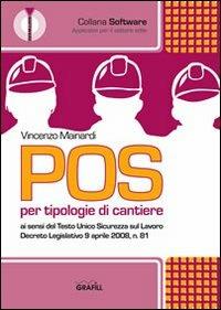POS per tipologie di cantiere ai sensi del Testo Unico sicurezza sul lavoro, D.Lgs. n.81-2008. Con CD-ROM - Vincenzo Mainardi - copertina