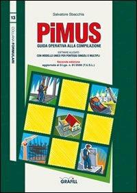 PiMUS. Guida operativa alla compilazione. Con CD-ROM - Salvatore Sbacchis - copertina