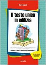 Il testo unico in edilizia. Con Contenuto digitale per download e accesso on line