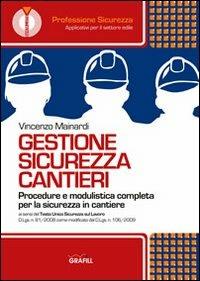 Gestione sicurezza cantieri. CD-ROM - Vincenzo Mainardi - copertina