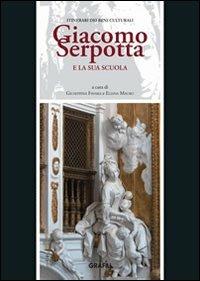 Giacomo Serpotta e la sua scuola - Giuseppina Favara,Eliana Mauro - copertina