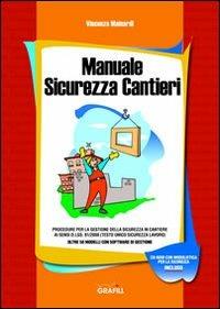 Manuale sicurezza cantieri. Con CD-ROM - Vincenzo Mainardi - copertina