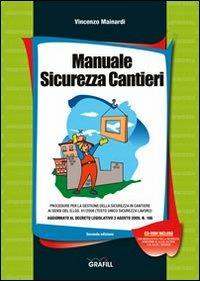 Manuale sicurezza cantieri. Con Contenuto digitale per download e accesso on line - Vincenzo Mainardi - copertina