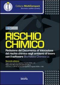 Rischio chimico. Redazione del documento di valutazione del rischio chimico negli ambienti di lavoro. Con Contenuto digitale per download e accesso on line - copertina