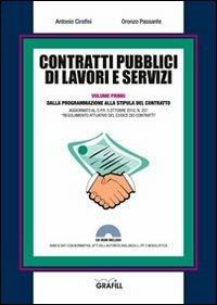Contratti pubblici di lavori e servizi. Dalla programmazione alla stipula del contratto. Con Contenuto digitale per download e accesso online - Antonio Cirafisi,Oronzo Passante - copertina