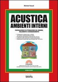 Acustica ambienti interni. Con CD-ROM - Michele Pascali - copertina