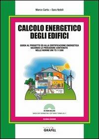 Calcolo energetico degli edifici. Con Contenuto digitale per download e accesso on line - Marco Carta,Sara Nobili - copertina