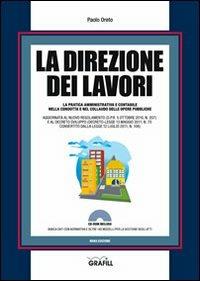 La direzione dei lavori. Con Contenuto digitale per download e accesso online - Paolo Oreto - copertina