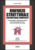 Rinforzo strutturale con materiali composti. Con CD-ROM