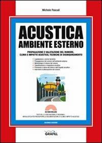 Acustica. Ambiente esterno. Con Contenuto digitale per download e accesso on line - Michele Pascali - copertina