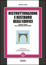 Ristrutturazione e restauro degli edifici. Con Contenuto digitale per download e accesso on line