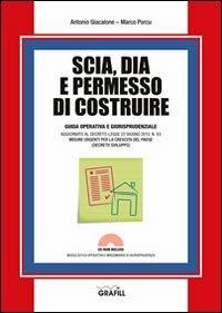 SCIA, DIA e permesso di costruire. Con CD-ROM - Antonio Giacalone,Marco Porcu - copertina