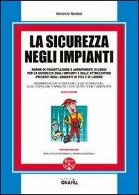 La sicurezza negli impianti. Con Contenuto digitale per download e accesso on line - Vincenzo Nastasi - copertina