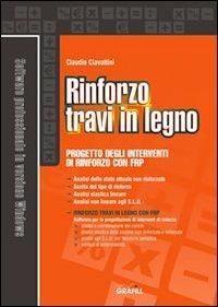 Rinforzo travi in legno. Con Contenuto digitale per download e accesso online - Claudio Ciavattini - copertina
