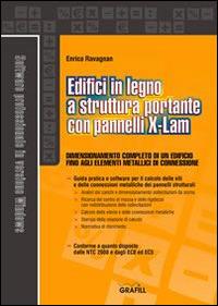 Edifici in legno a struttura portante con pannelli X-Lam. Con Contenuto digitale per download e accesso online - Enrico Ravagnan - copertina