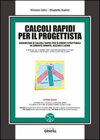 Calcoli rapidi per il progettista - Vincenzo Calvo,Elisabetta Scalora - copertina