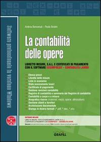 La contabilità delle opere. Con Contenuto digitale per download e accesso online - Andrea Benvenuti,Paolo Brotini - copertina
