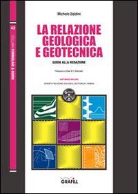 La relazione geologica e geotecnica. Con Contenuto digitale per download e accesso on line - Michele Baldini - copertina