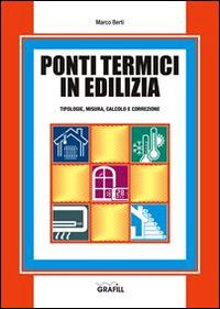 Ponti termici in edilizia - Marco Berti - copertina