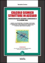 Il calcolo sismico strutture in acciaio. Con Contenuto digitale per download e accesso online