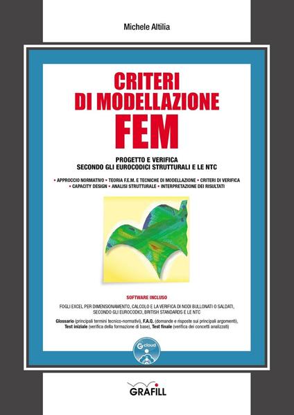 Criteri di modellazione FEM. Con Contenuto digitale per download e accesso on line - Michele Altilia - copertina