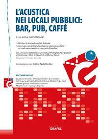 L' acustica nei locali pubblici: bar, pub, caffè. Con software - Gabriella Magri - copertina