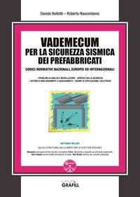 Vademecum per la sicurezza sismica dei prefabbricati. Con software - Davide Bellotti,Roberto Nascimbene - copertina