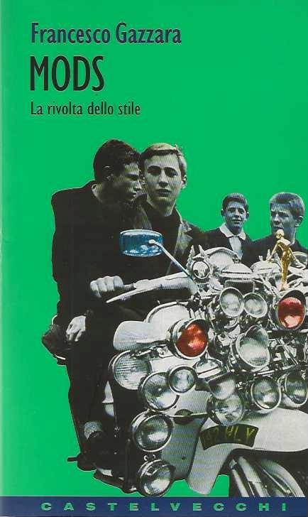 Mods. La rivolta dello stile