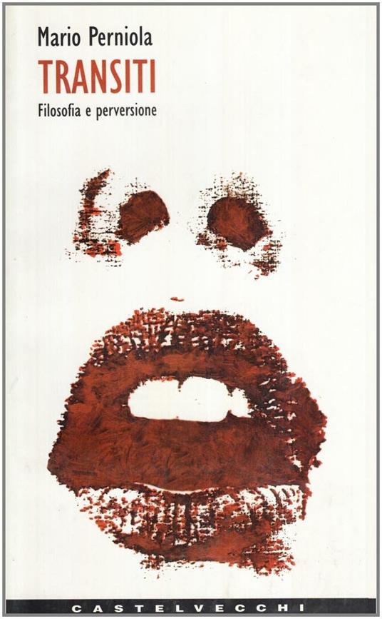 Transiti. Filosofia e perversione - Mario Perniola - copertina