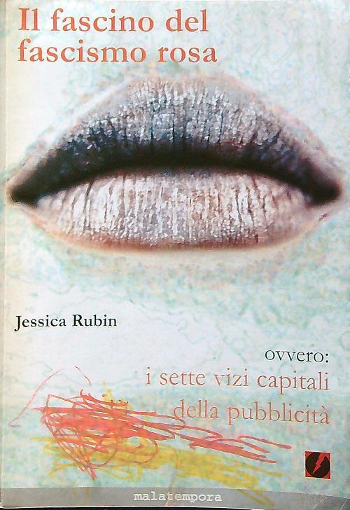 Il fascino del fascismo rosa ovvero i sette vizi capitali della pubblicità