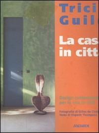 La casa in città - Tricia Guild - copertina