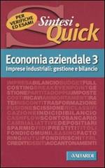 Economia aziendale. Vol. 3: Imprese industriali: gestione e bilancio.