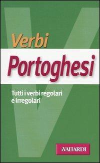 Verbi portoghesi. Tutti i verbi regolari e irregolari - Sara Tonani - copertina