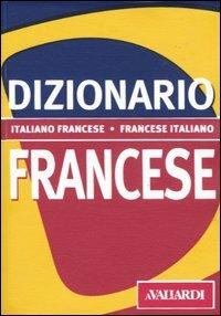 Dizionario francese. Italiano-francese, francese-italiano - Ellena Barbara Besi - copertina