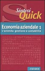 Economia aziendale. Vol. 1: L'azienda: gestione e contabilità.